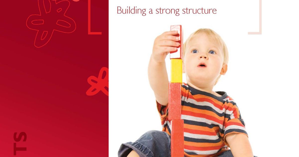 Your child’s brain (Structure): building a strong structure