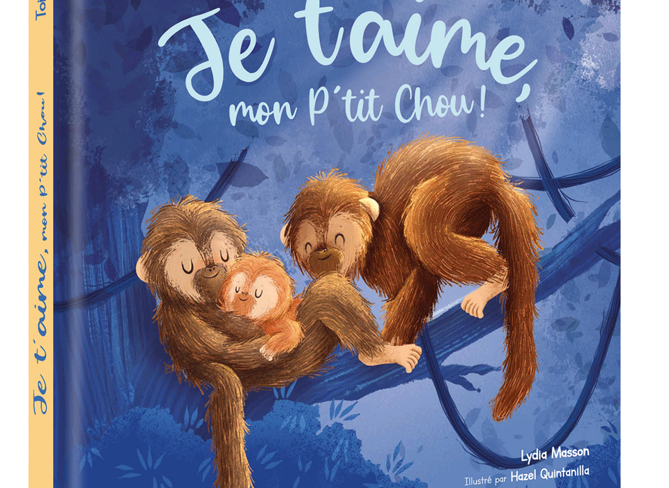 Je t'aime mon P'tit Chou!| 2 ans +| Mega Editions