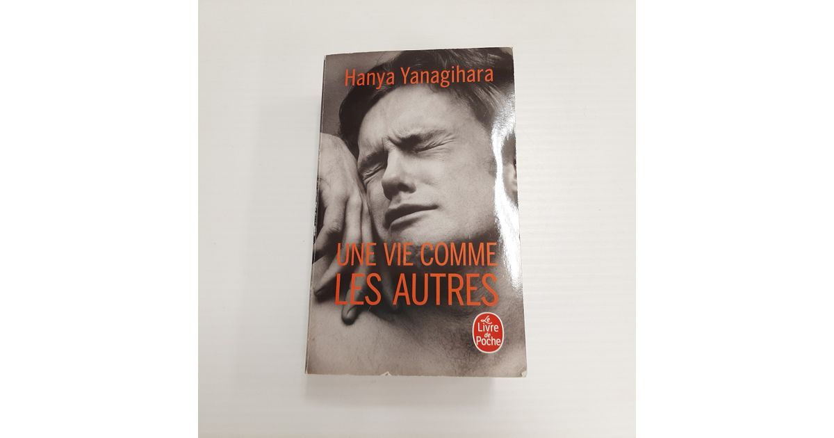 Une vie comme les autres, Hanya Yanagihara Une vie comme les autres, Hanya Yanagihara