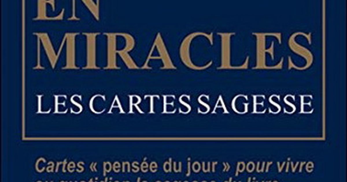 Un cours en miracles Les cartes sagesse Collectif