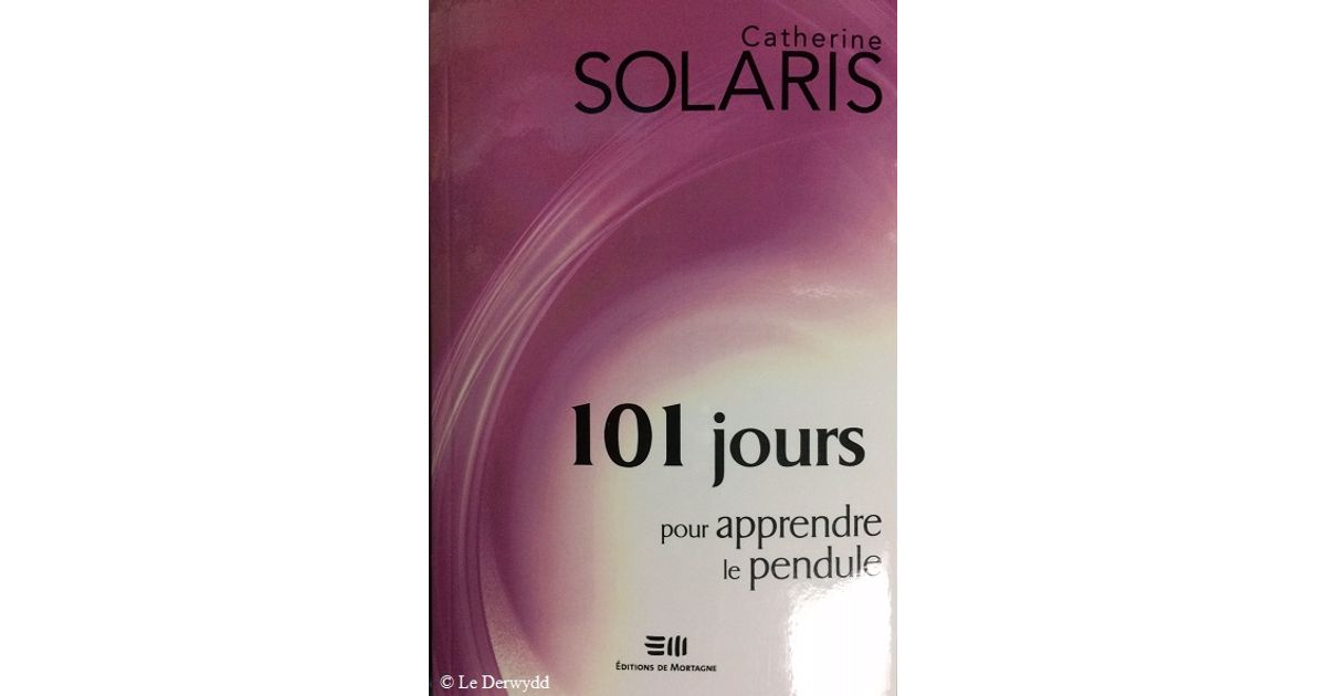 101 Jours Pour Apprendre Le Pendule Pdf Gratuit