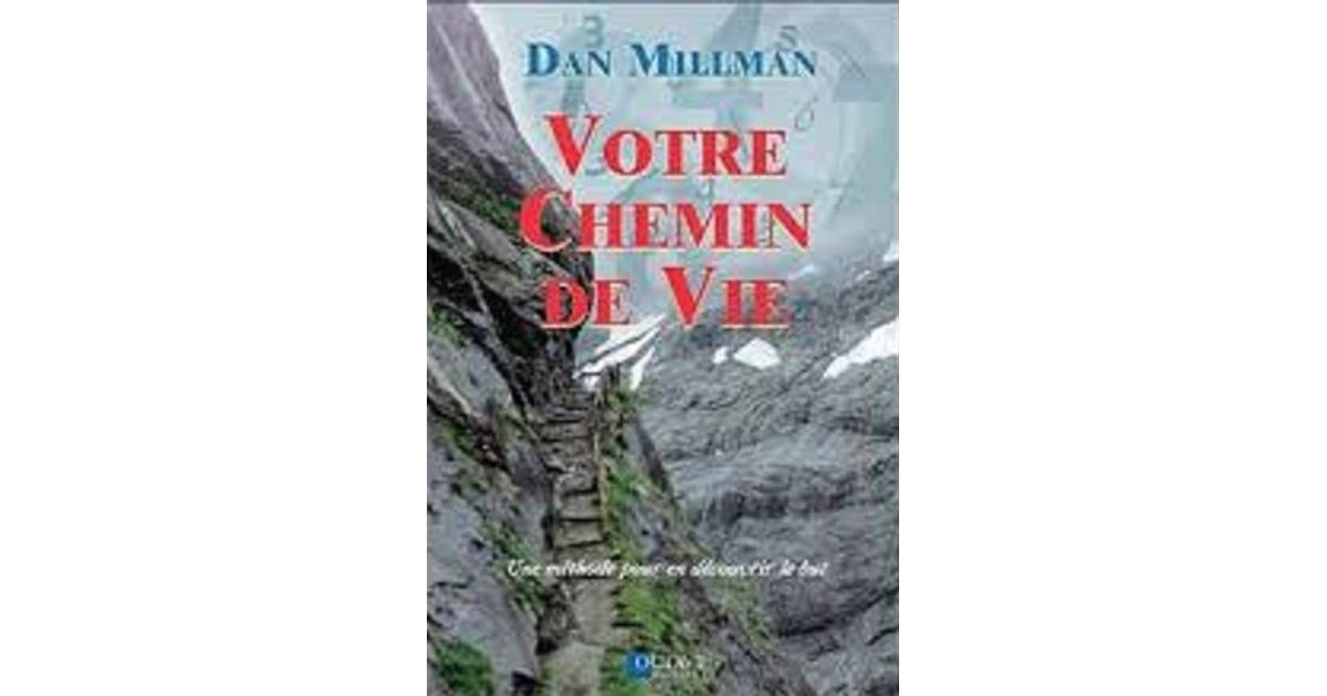 Votre Chemin De Vie Dan Millman Pdf Gratuit