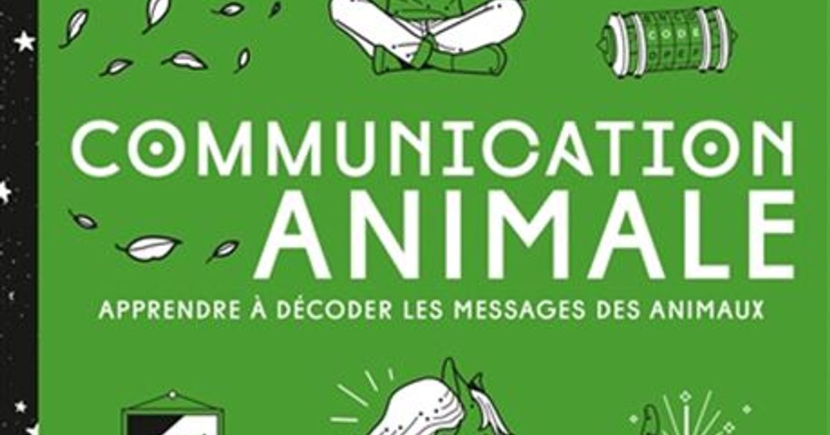 Livre Pour Apprendre La Communication Animale