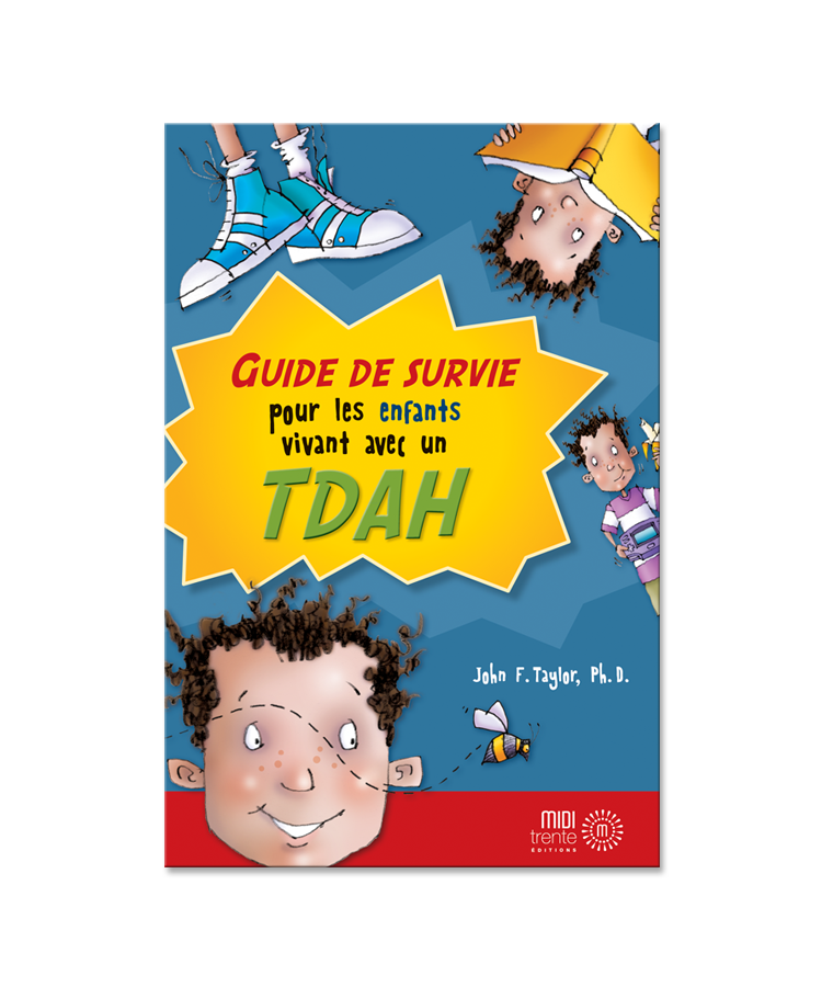 Guide de survie pour les enfants vivant avec un TDAH