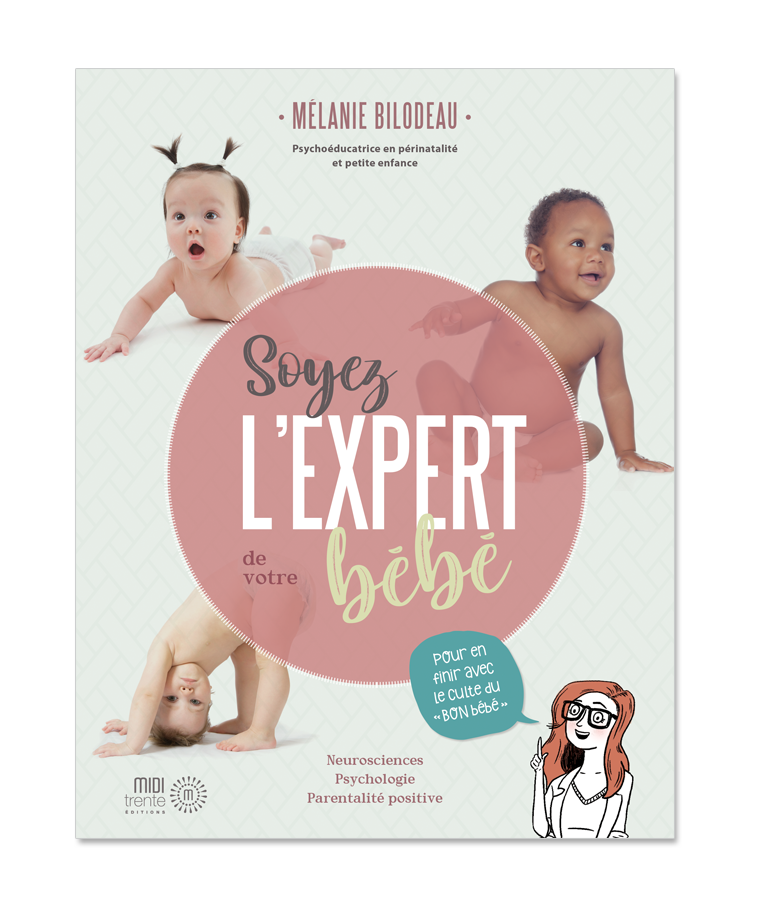 Soyez l'expert de votre bébé