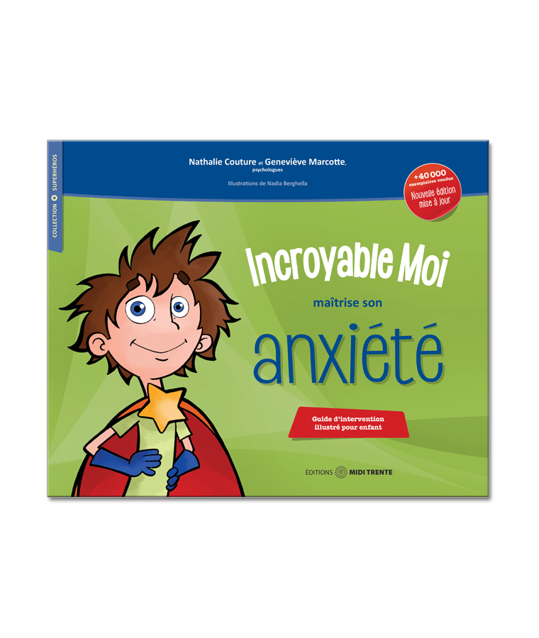 Incroyable Moi maîtrise son anxiété