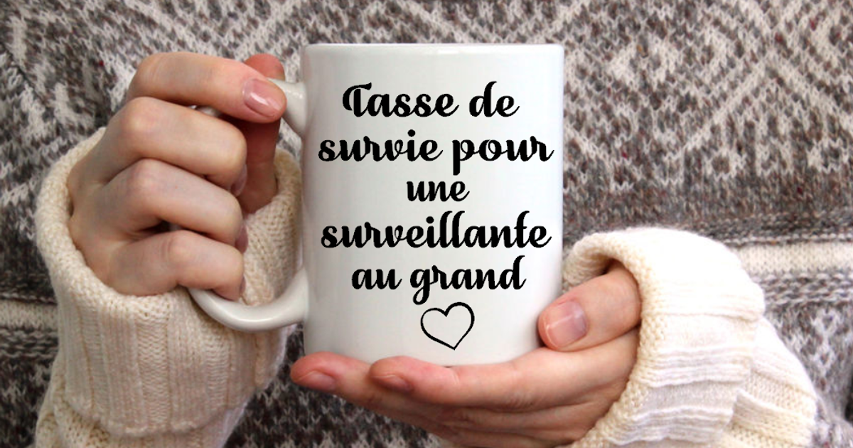 Collant Tasse de survie pour une surveillante au grand coeur