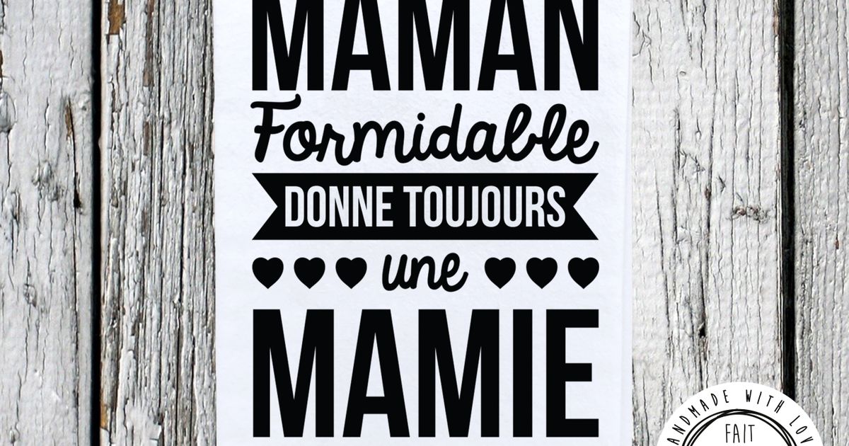 Linge à vaisselle "Une maman formidable donne toujours une mamie